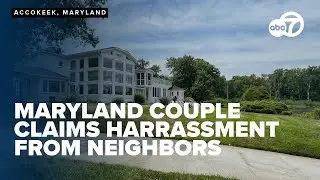 Maryland couple claims they are being harassed by neighbors for being Black