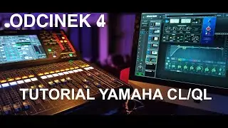 TUTORIAL YAMAHA CL5 I QL5 - Patch'owanie + Dante Controller odc. 4