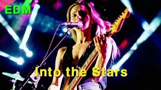 ✨ Into the Stars &ndash; Cosmic EDM Festival Anthem 🌌 | Future Bass &times; Live Energy