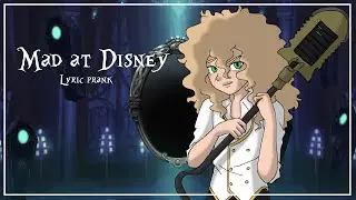 TWST - Lyric prank - Mad at Disney