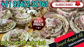 Bestsellers Crockery shop international Germany Brand Quality luxury collection SHADI KA SAMAN Syed