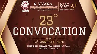 23rd Convocation, Program - Live Streaming on 12-1-2026 @ 9:30 am