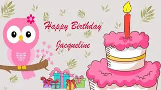 Happy Birthday Jacqueline Image Wishes General Video Animation