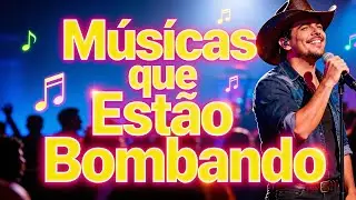 Top Sertanejo 2026: As Músicas Imperdíveis que Estão Fazendo Sucesso!