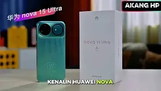 HUAWEI EMANG GILA! 😱 Bodi Tipis, Baterai Raksasa, Kamera Dewa! - Review Huawei nova 15 Ultra