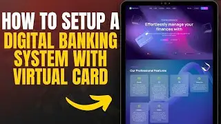 How to setup Advanced Multi Wallet Digital Banking System with Virtual Card and Rewards