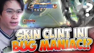 BUG SKIN CLINT INI, MALAH BIKIN JADI DAPET MANIAC GUYS !?? - Mobile Legends
