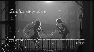 Alisher Konysbaev - Ol Aru (8D AUDIO) Слушать в наушниках🎧🤤
