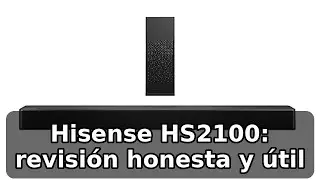 Review completa de la Hisense HS2100: barra de sonido 2.1 con 240W y Dolby