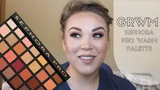 GRWM Sephora Pro Warm Palette