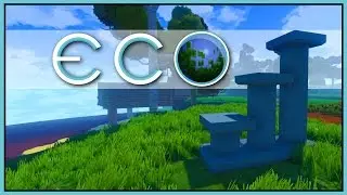 MAKING CONCRETE - Pillars & Slabs [Let's Play Eco Game / Eco Gameplay]