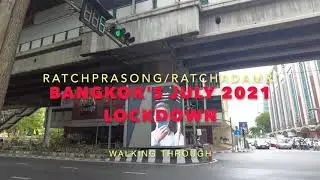 Bangkok Lockdown! July 2021 - Ratchadamri Rd. & Ratchaprasong - Bangkok City View