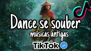 Dance se souber m&uacute;sicas antigas ~{Tik Tok}🍏