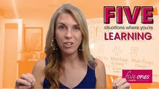 5 Situations Where You're Learning