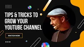 Tips & Tricks to Grow Your YouTube Channel with Jeremy Vest