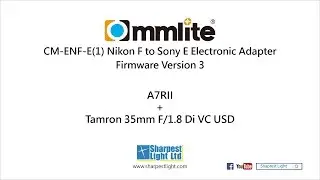 Commlite CM-ENF-E(1) ver.03 + Tamron 35mm F/1.8 Di VC USD