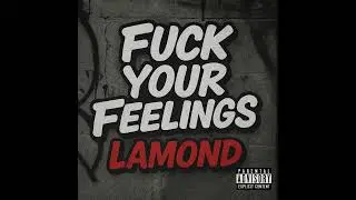 Fuck Your Feelings