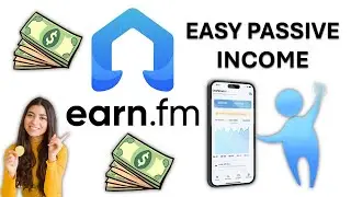 Earn.fm Review & Guide 2025 - Easy Online Passive Income App | Earning App | Earn Online | Earn FM