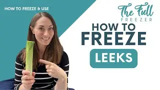Can I Freeze Leeks? 💚