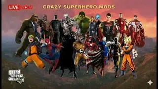GTA 5 - SUPER-HERO EPIC POWER MODS - EPISODE 101. #superhero #superheromod #animemod