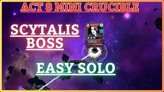 Scytalis SOLO | Act 8 Mini Crucible | Easy SOLO | MCOC |