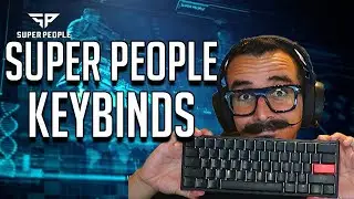 Super People Keyboard Walkthrough