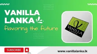 Export Oriented Company | Vanilla Lanka (Pvt) Ltd