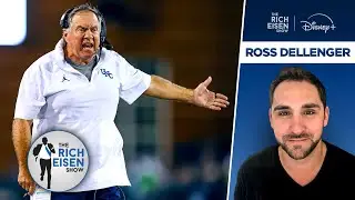 Yahoo&rsquo;s Ross Dellenger on Bill Belichick&rsquo;s Disastrous Start at UNC | The Rich Eisen Show