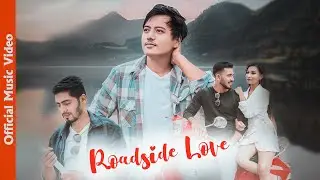 Roadside love By Sumit Batas |Om Adhikari | Kanchan Bhujel |  Ramesh Adhikari | Official Music Video