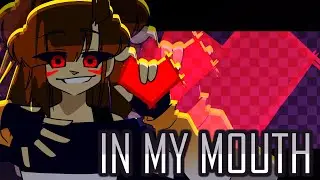 In my mouth [200K]- Animation meme