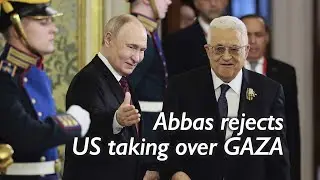 Palestine's Abbas tells Putin he's against US Trump's idea of Palestinians expulsion and Gaza plan