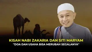 KISAH NABI ZAKARIA DAN SITI MARYAM - USTADZ RIFQI FAUZI LC