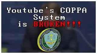 YOUTUBOGRAPHY E2 - Youtube's COPPA System is BROKEN!!!