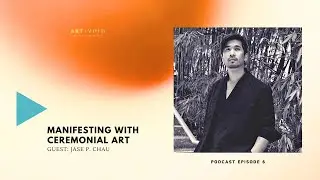 Podcast Ep 6: Art as Ritual Magick
