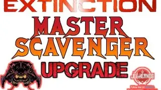 EXTINCTION: MASTER SCAVENGER ★ ARMORY UPGRADE ★ 200 TEETH