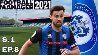FM21 ROCHDALE - S.1 Ep.8 - FOOTBALL MANAGER 2021 @FullTimeFM Gameplay Lets Play