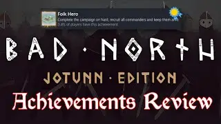 BAD NORTH ACHIEVEMENTS REVIEW / Throwing Vikings Back to Sea