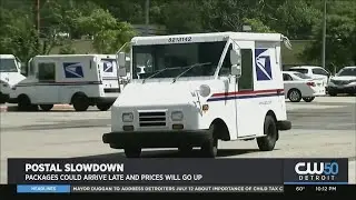 Postal Slowdown: Packages Could Arrive Late, Prices Will Go Up