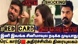 🔴Breaking! Redcard for 14 actors including Dhanush Amalapaul Simbu😳Wht Happened in kollywoodIndustry