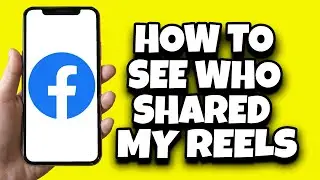 How To See Who Shared Your Reels On Facebook (New Update)