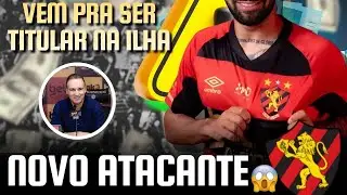 URGENTE: SPORT ANUNCIA ATACANTE E ELE JÁ ESTREIA NO CLÁSSICO! | DIRETORIA VAI CONTRATAR