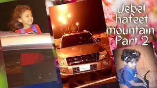 JEBEL HAFEET MOUNTAIN||AL AIN|| PART 2 || IN MALAYALAM||Amazing view in the night||UAE