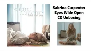 Sabrina Carpenter: Eyes Wide Open - CD Unboxing