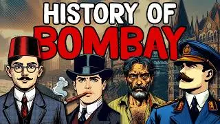 The COMPLETE History of Mumbai
