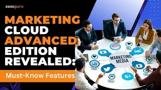 Marketing Cloud Advanced Edition Revealed Must-Know Features | saasguru