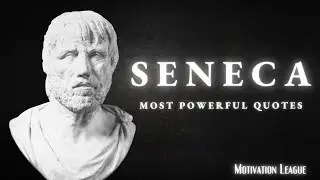 Seneca: LIFE CHANGING Quotes | Stoic Quotes For a Strong Mind
