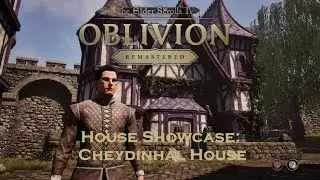 The Elder Scrolls IV: Oblivion Remastered - House Showcase: Cheydinhal House