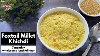 Foxtail Millet Khichdi for baby || Kangni/Thinai Khichdi || Gluten-free khichdi for baby