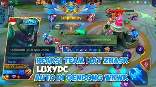 REAKSI TEMEN SATU TEAM LIAT ZHASK LUXYDC | ZHASK GAMEPLAY MLBB