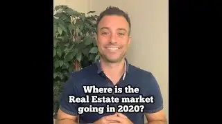 WHERE IS THE REAL ESTATE MARKET GOING IN 2020?